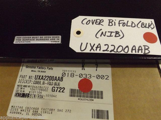 Maytag Stove UXA2200AAB Cover Bi Fold (Blk) NEW IN BOX Maytag Stove UXA2200AAB Cover Bi Fold (Blk) NEW IN BOX